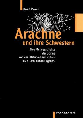 Rieken | Arachne und ihre Schwestern | Buch | 978-3-8309-1234-7 | sack.de