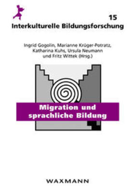 Gogolin / Krüger-Potratz / Kuhs |  Migration und sprachliche Bildung | Buch |  Sack Fachmedien