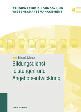 Schlutz |  Bildungsdienstleistungen und Angebotsentwicklung | Buch |  Sack Fachmedien