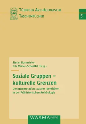 Burmeister / Müller-Scheeßel | Soziale Gruppen - kulturelle Grenzen | Buch | 978-3-8309-1651-2 | sack.de