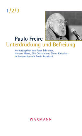 Freire / Schreiner / Mette |  Unterdrückung und Befreiung | Buch |  Sack Fachmedien