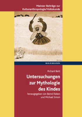 Beitl / Rieken / Simon | Untersuchungen zur Mythologie des Kindes | Buch | 978-3-8309-1809-7 | sack.de
