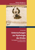 Beitl / Rieken / Simon |  Untersuchungen zur Mythologie des Kindes | Buch |  Sack Fachmedien