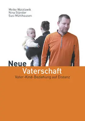 Watzlawik / Ständer / Mühlhausen |  Neue Vaterschaft | Buch |  Sack Fachmedien