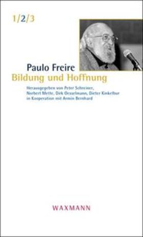 Freire / Schreiner / Norbert |  Bildung und Hoffnung | Buch |  Sack Fachmedien