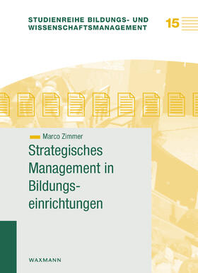Zimmer | Strategisches Management in Bildungseinrichtungen | Buch | 978-3-8309-1859-2 | sack.de