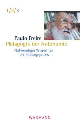 Freire / Schreiner / Mette |  Pädagogik der Autonomie | Buch |  Sack Fachmedien