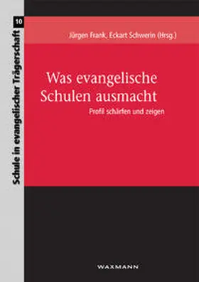 Frank / Schwerin |  Was evangelische Schulen ausmacht | Buch |  Sack Fachmedien