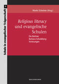 Schreiner |  Religious literacy und evangelische Schulen | Buch |  Sack Fachmedien