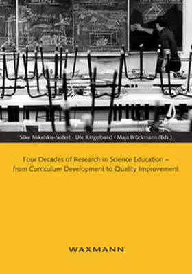 Mikelskis-Seifert / Ringelband / Brückmann |  Four Decades of Research in Science Education – from Curriculum Development to Quality Improvement | Buch |  Sack Fachmedien