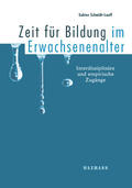 Schmidt-Lauff |  Zeit für Bildung im Erwachsenenalter | Buch |  Sack Fachmedien