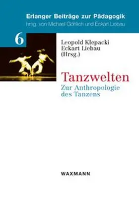 Klepacki / Liebau |  Tanzwelten | Buch |  Sack Fachmedien