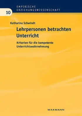 Schwindt |  Lehrpersonen betrachten Unterricht | Buch |  Sack Fachmedien