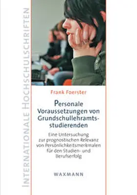 Foerster |  Personale VorausSetzungen von Grundschullehramtsstudierenden | Buch |  Sack Fachmedien