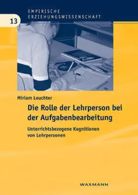Leuchter |  Die Rolle der Lehrperson bei der Aufgabenbearbeitung | Buch |  Sack Fachmedien