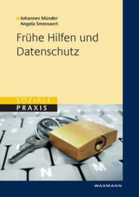 Münder / Smessaert | Frühe Hilfen und Datenschutz | Buch | 978-3-8309-2235-3 | sack.de