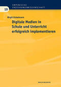Eickelmann |  Digitale Medien in Schule und Unterricht erfolgreich implementieren | Buch |  Sack Fachmedien