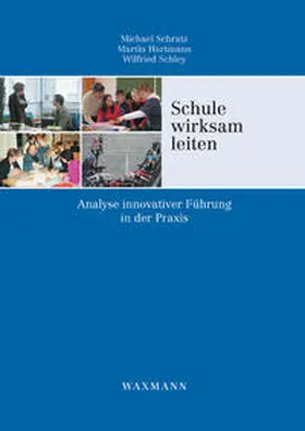 Schratz / Hartmann / Schley | Schule wirksam leiten | Buch | 978-3-8309-2313-8 | sack.de