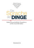 Tietmeyer / Hirschberger / Noack |  Die Sprache der Dinge | Buch |  Sack Fachmedien