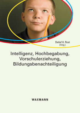 Rost | Intelligenz, Hochbegabung, Vorschulerziehung, Bildungsbenachteiligung | Buch | 978-3-8309-2377-0 | sack.de