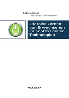 Sturm |  Literales Lernen von Erwachsenen im Kontext neuer Technologien | Buch |  Sack Fachmedien