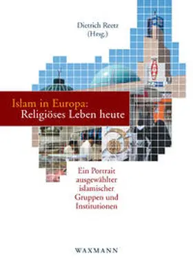Reetz |  Islam in Europa: Religiöses Leben heute | Buch |  Sack Fachmedien