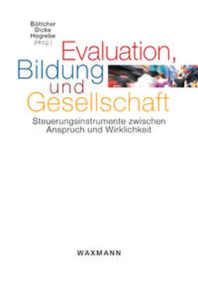Böttcher / Dicke / Hogrebe |  Evaluation, Bildung und Gesellschaft | Buch |  Sack Fachmedien