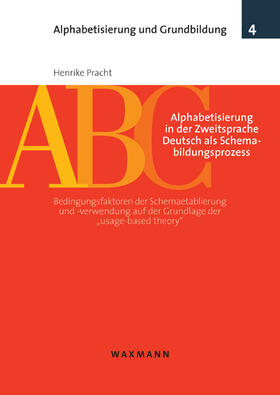 Pracht | Alphabetisierung in der Zweitsprache Deutsch als Schemabildungsprozess | Buch | 978-3-8309-2397-8 | sack.de
