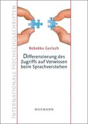 Gerlach |  Differenzierung des Zugriffs auf Vorwissen beim Sprachverstehen | Buch |  Sack Fachmedien