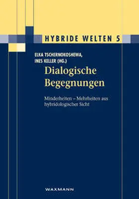 Tschernokoshewa / Keller |  Dialogische Begegnungen | Buch |  Sack Fachmedien