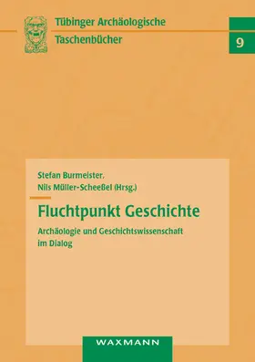 Burmeister / Müller-Scheeßel | Fluchtpunkt Geschichte | Buch | 978-3-8309-2437-1 | sack.de