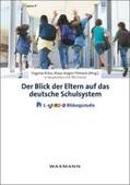 Killus / Tillmann |  Der Blick der Eltern auf das deutsche Schulsystem | Buch |  Sack Fachmedien