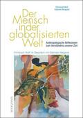 Wulf / Weigand |  Der Mensch in der globalisierten Welt | Buch |  Sack Fachmedien