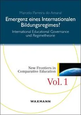 Parreira do Amaral |  Emergenz eines internationalen Bildungsregimes? | Buch |  Sack Fachmedien