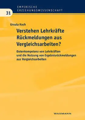Koch |  Verstehen Lehrkräfte Rückmeldungen aus Vergleichsarbeiten? | Buch |  Sack Fachmedien