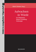 Schreiner |  Aufwachsen in Würde | Buch |  Sack Fachmedien