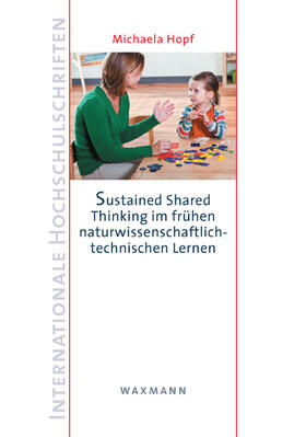Hopf | Sustained Shared Thinking im frühen naturwissenschaftlich-technischen Lernen | Buch | 978-3-8309-2710-5 | sack.de