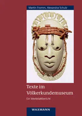 Fromm / Schulz |  Texte im Völkerkundemuseum | Buch |  Sack Fachmedien
