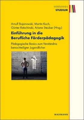 Bojanowski / Koch / Ratschinski |  Einführung in die Berufliche Förderpädagogik | Buch |  Sack Fachmedien