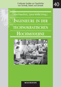 Fraunholz / Wölfel |  Ingenieure in der technokratischen Hochmoderne | Buch |  Sack Fachmedien