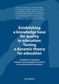 Creemers / Kyriakides / Panayiotou |  Establishing a knowledge base for quality in education: Testing a dynamic theory for education | Buch |  Sack Fachmedien