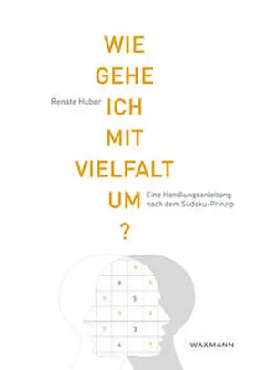 Huber |  Wie gehe ich mit Vielfalt um? | Buch |  Sack Fachmedien