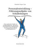 Steger Vogt |  Personalentwicklung als Führungsaufgabe von Schulleitungen | Buch |  Sack Fachmedien