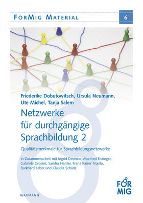 Dobutowitsch / Neumann / Michel | Netzwerke für durchgängige Sprachbildung 2 | Buch | 978-3-8309-2986-4 | sack.de