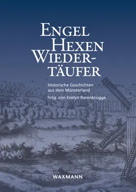 Barenbrügge |  Engel, Hexen, Wiedertäufer | Buch |  Sack Fachmedien