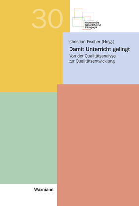 Fischer | Damit Unterricht gelingt | Buch | 978-3-8309-3023-5 | sack.de