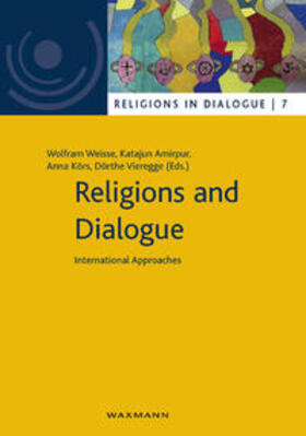 Weisse / Weiße / Amirpur |  Religions and Dialogue | Buch |  Sack Fachmedien