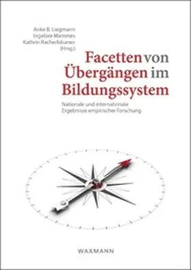 Liegmann / Mammes / Racherbäumer |  Facetten von Übergängen im Bildungssystem | Buch |  Sack Fachmedien