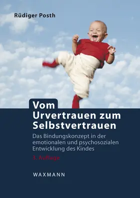 Posth |  Vom Urvertrauen zum Selbstvertrauen | Buch |  Sack Fachmedien