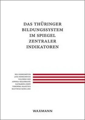 Berkemeyer / Bos / Hillebrand |  Das Thüringer Bildungssystem im Spiegel zentraler Indikatoren | Buch |  Sack Fachmedien